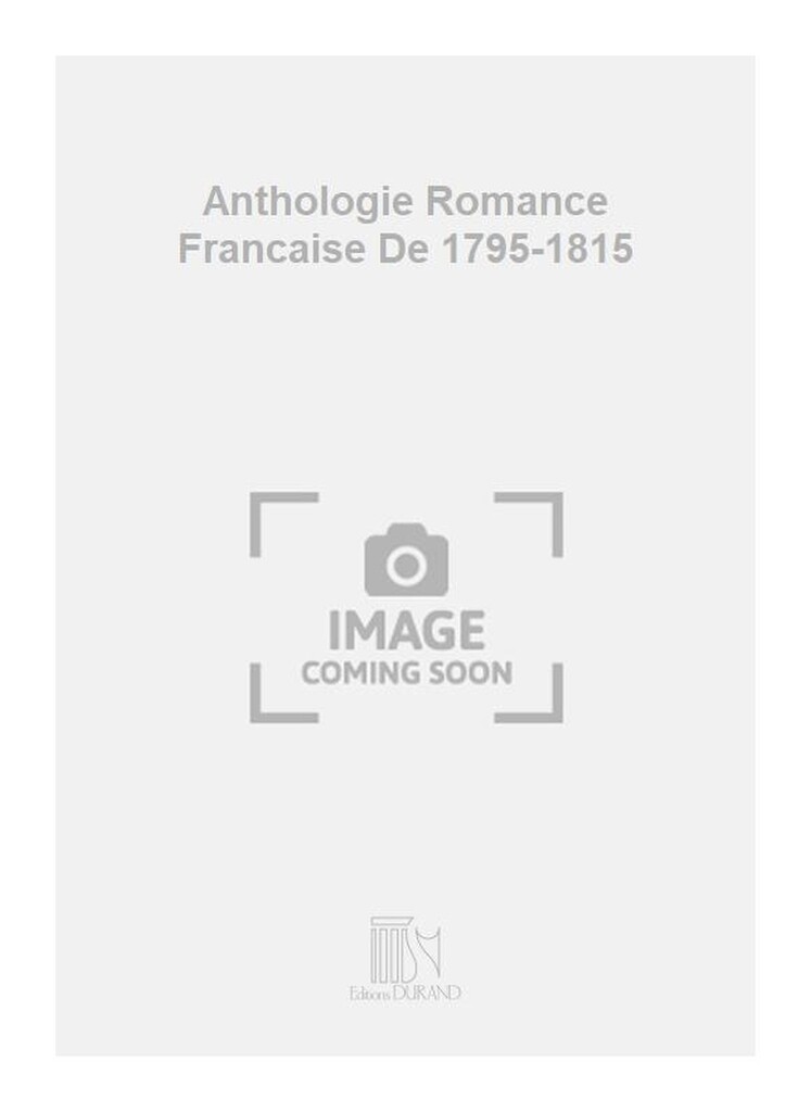 Anthologie Romance Francaise De 1795-1815